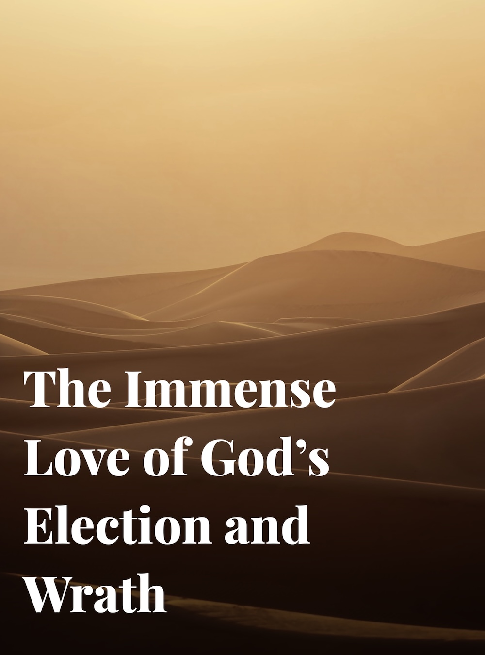 Poster card for The Immense Love of God's Election article from The Glorify Initiative